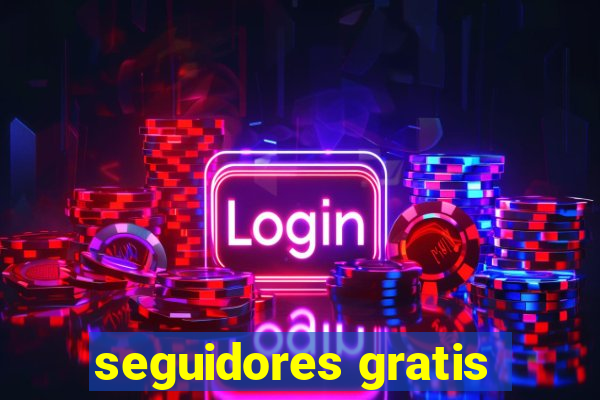 seguidores gratis